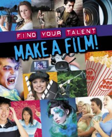 Make a Film! by Sarah Levete