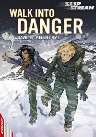 Walk Into Danger by David and Helen Orme