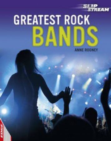 Greatest Rock Bands by Anne Rooney