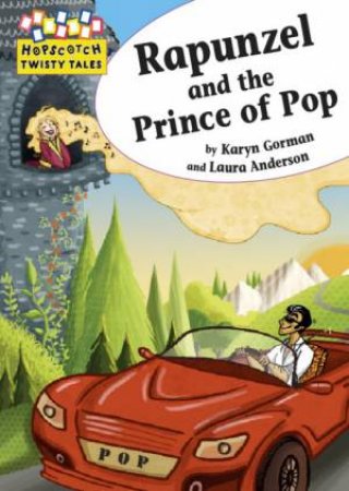 Rapunzel and the Prince of Pop by Karyn Gorman