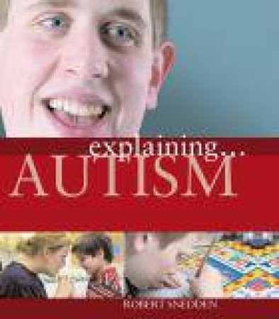 Explaining Autism by Robert Snedden