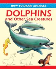 How to draw  Dolphins and Other Sea Creatures
