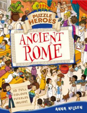 Puzzle Heroes: Ancient Rome by Anna Nilsen