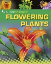 Super Science Flowering Plants