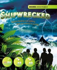 Science Adventures Shipwrecked  Explore floating and sinking and use science to survive