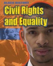 Black History  Civil Rights and Equality