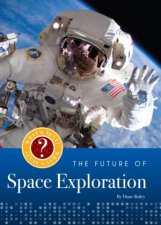 Whats Next The Future Of Space Exploration
