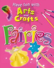 Have Fun With Arts and Crafts Fairies