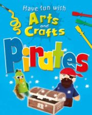 Have Fun With Arts and Crafts Pirates