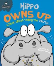 Behaviour Matters Hippo Owns Up  A book about telling the truth