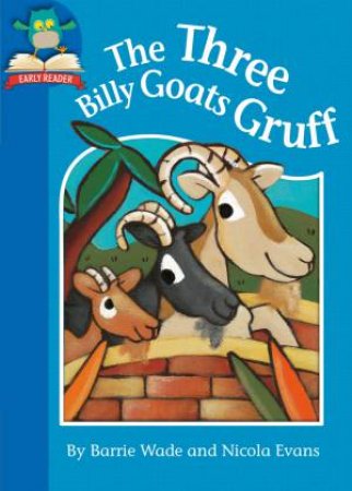 The Three Billy Goats Gruff by Barrie Wade