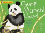 Wonderwise Chomp Munch Chew A book about how animals eat