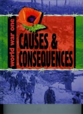 World War One Causes and Consequences