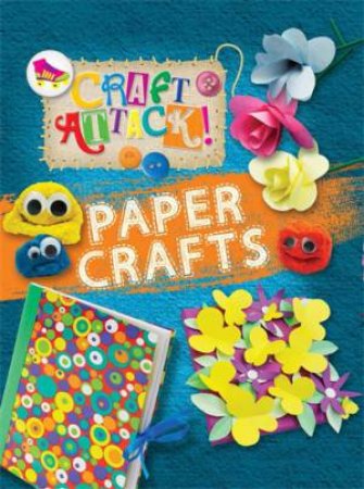 Craft Attack: Paper Crafts by Annalees Lim