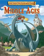 Monstrous Myths Terrible Tales of the Middle Ages