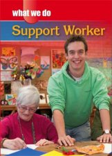 What We Do Support Worker