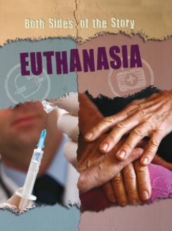 Both Sides of the Story: Euthanasia by Patience Coster