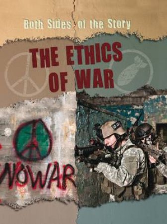 Both Sides of the Story: The Ethics of War by Patience Coster