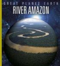 Great Planet Earth River Amazon
