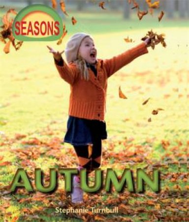 Seasons: Autumn by Stephanie Turnbull