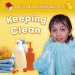 Lets Read and Talk About Keeping Clean