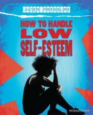 Under Pressure How to Handle Low SelfEsteem