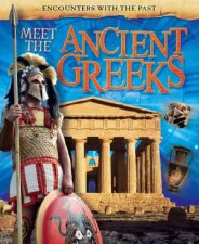 Encounters with the Past Meet the Ancient Greeks