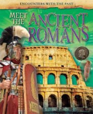 Encounters with the Past Meet the Ancient Romans