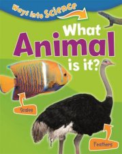 Ways Into Science What Animal Is It