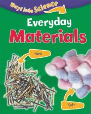Ways Into Science Everyday Materials