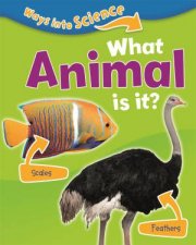 Ways Into Science What Animal Is It