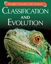 Straight Forward With Science Classification And Evolution