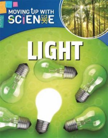 Moving up with Science: Light by Peter Riley