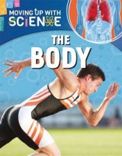 Moving Up With Science The Body