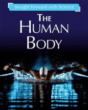 Straight Forward With Science The Human Body