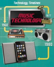 Technology Timelines Music Technology