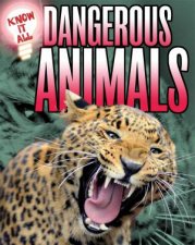 Know It All Dangerous Animals