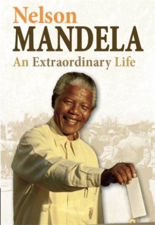 Twentieth Century History Makers: Nelson Mandela by A Kramer