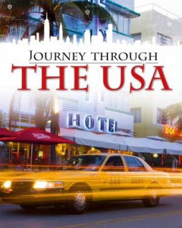 Journey Through: The USA by Liz Gogerly & Rob Hunt