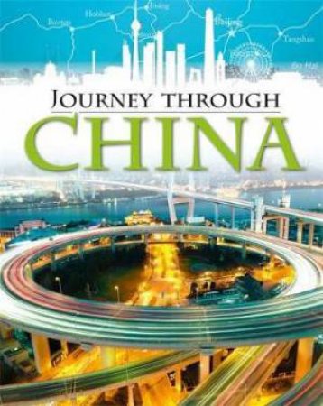 Journey Through: China by Liz Gogerly & Rob Hunt