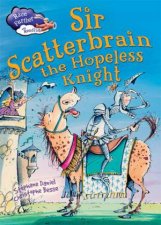 Race Further with Reading Sir Scatterbrain the hopeless Knight