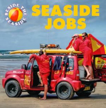 Beside the Seaside: Seaside Jobs by Clare Hibbert