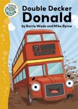 Tadpoles Double Decker Donald