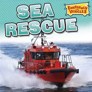 Emergency Vehicles: Sea Rescue by Deborah Chancellor