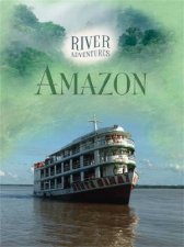 River Adventures The Amazon