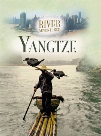 River Adventures: The Yangtze by Paul Manning