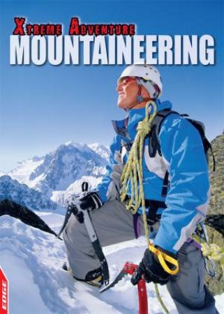 EDGE: Xtreme Adventure: Mountaineering by S. L. Hamilton
