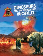 Dangerous Dinosaurs Dinosaurs and the Prehistoric World