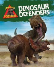 Dangerous Dinosaurs Dinosaur Defenders