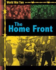 World War Two The Home Front